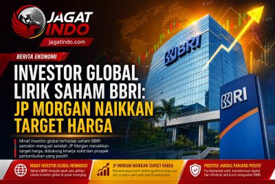 Investor Global Lirik Saham BBRI: JP Morgan Naikkan Target Harga