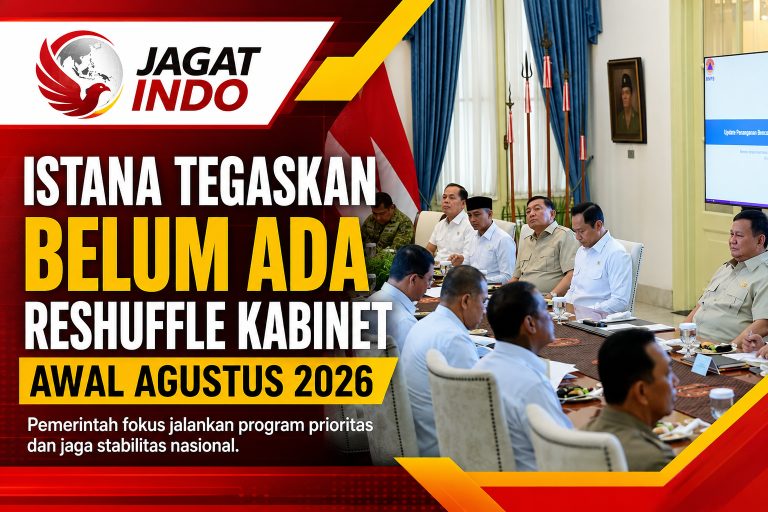 Istana Tegaskan Belum Ada Reshuffle Kabinet Awal Agustus 2026