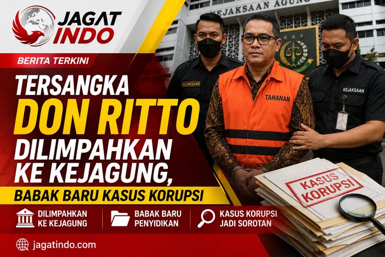 Tersangka Don Ritto Dilimpahkan ke Kejagung, Babak Baru Kasus Korupsi