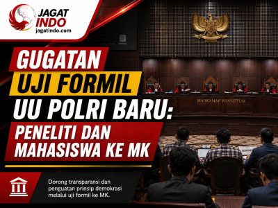 Gugatan Uji Formil UU Polri Baru: Peneliti dan Mahasiswa ke MK