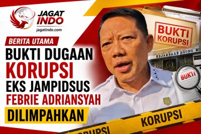 Bukti Dugaan Korupsi Eks Jampidsus Febrie Adriansyah Dilimpahkan