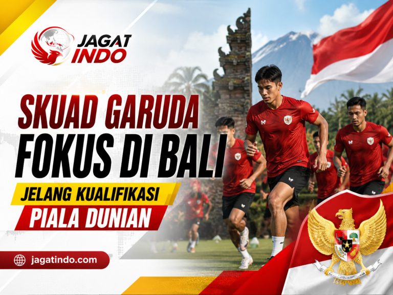 Skuad Garuda Fokus di Bali Jelang Kualifikasi Piala Dunia