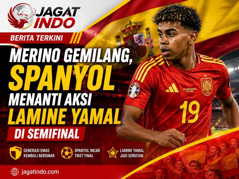 Merino Gemilang, Spanyol Menanti Aksi Lamine Yamal di Semifinal