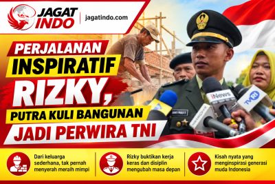 Perjalanan Inspiratif Rizky, Putra Kuli Bangunan Jadi Perwira TNI