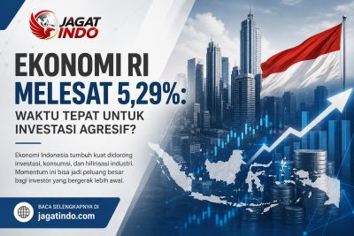 Ekonomi RI Melesat 5,29%: Waktu Tepat untuk Investasi Agresif?