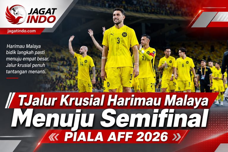 Jalur Krusial Harimau Malaya Menuju Semifinal Piala AFF 2026