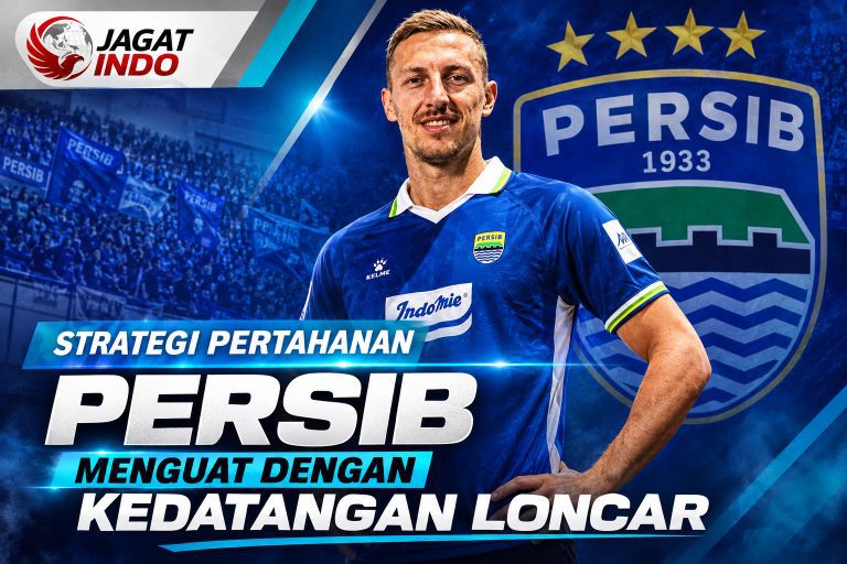 Strategi Pertahanan Persib Menguat dengan Kedatangan Loncar