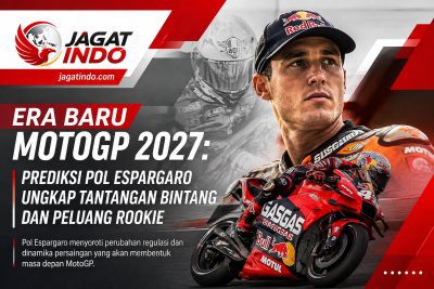 Era Baru MotoGP 2027: Prediksi Pol Espargaro Ungkap Tantangan Bintang dan Peluang Rookie