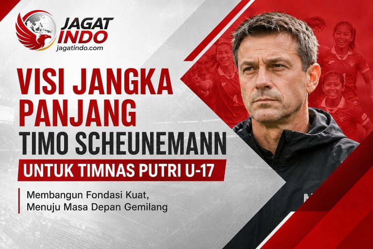 Visi Jangka Panjang Timo Scheunemann untuk Timnas Putri U-17