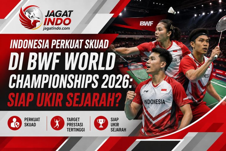 Indonesia Perkuat Skuad di BWF World Championships 2026: Siap Ukir Sejarah?