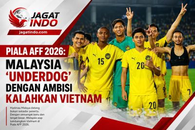 Piala AFF 2026: Malaysia 'Underdog' dengan Ambisi Kalahkan Vietnam