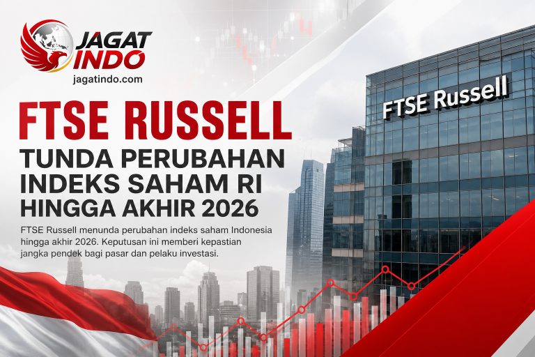 FTSE Russell Tunda Perubahan Indeks Saham RI Hingga Akhir 2026