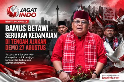 Bamus Betawi Serukan Kedamaian di Tengah Ajakan Demo 27 Agustus
