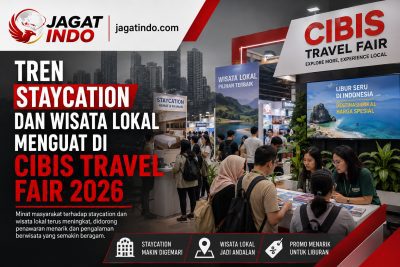 Tren Staycation dan Wisata Lokal Menguat di Cibis Travel Fair 2026