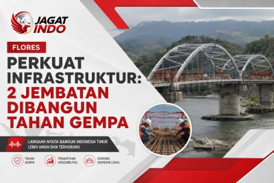 Flores Perkuat Infrastruktur: 2 Jembatan Dibangun Tahan Gempa