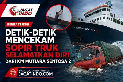 Detik-detik Mencekam Sopir Truk Selamatkan Diri dari KM Mutiara Sentosa 2