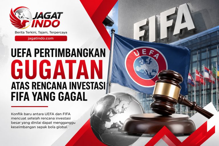 UEFA Pertimbangkan Gugatan atas Rencana Investasi FIFA yang Gagal