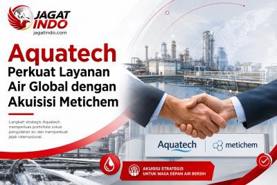 Aquatech Perkuat Layanan Air Global dengan Akuisisi Metichem