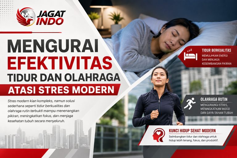 Mengurai Efektivitas Tidur dan Olahraga Atasi Stres Modern