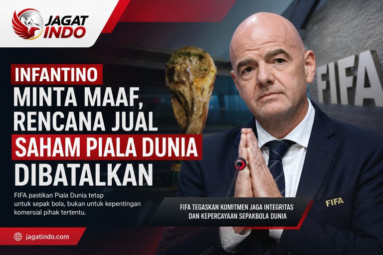 Infantino Minta Maaf, Rencana Jual Saham Piala Dunia Dibatalkan