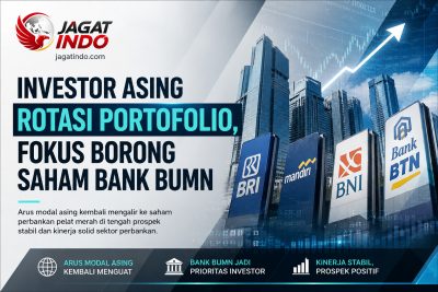 Investor Asing Rotasi Portofolio, Fokus Borong Saham Bank BUMN