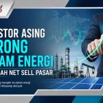 Investor Asing Borong Saham Energi di Tengah Net Sell Pasar