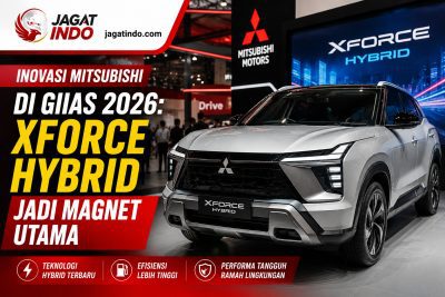 Inovasi Mitsubishi di GIIAS 2026: Xforce Hybrid Jadi Magnet Utama