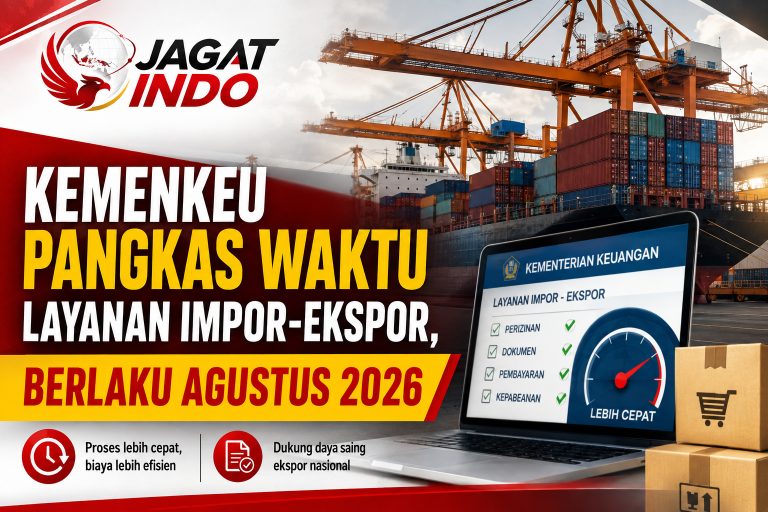 Kemenkeu Pangkas Waktu Layanan Impor-Ekspor, Berlaku Agustus 2026