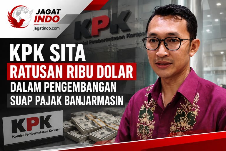 KPK Sita Ratusan Ribu Dolar dalam Pengembangan Suap Pajak Banjarmasin