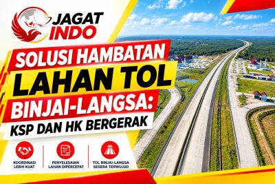 Solusi Hambatan Lahan Tol Binjai-Langsa: KSP dan HK Bergerak